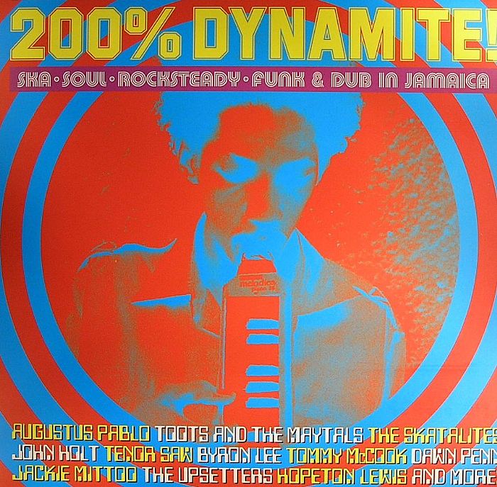 200% Dynamite! Ska, Soul, Rocksteady, Funk &amp; Dub In Jamaica