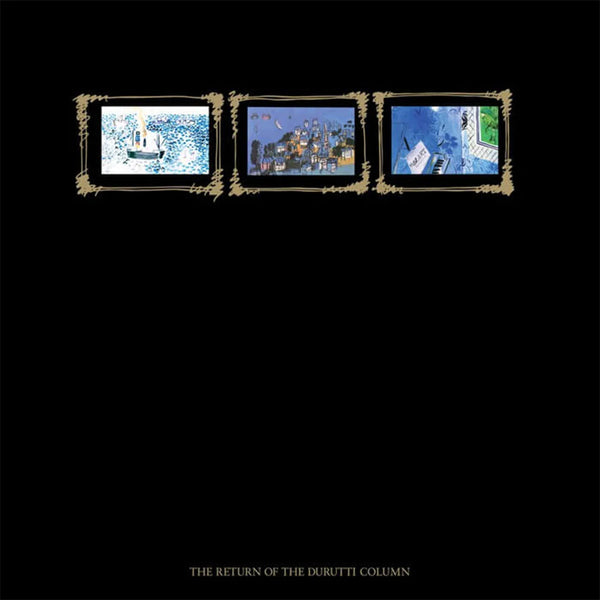 The Durutti Column - The Return Of The Durutti Column (45th Ann