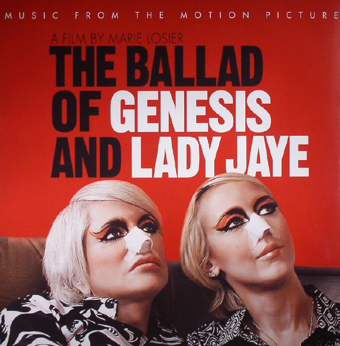 The Ballad Of Genesis &amp; Lady Jaye