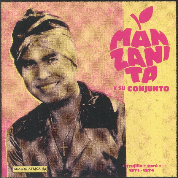 Manzanita y Su Conjunto // Trujillo - Perú 1971-1974
