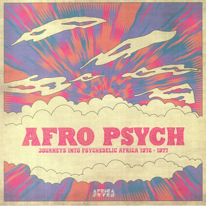 Afro Psych (Journeys Into Psychedelic Africa 1972 - 1977)