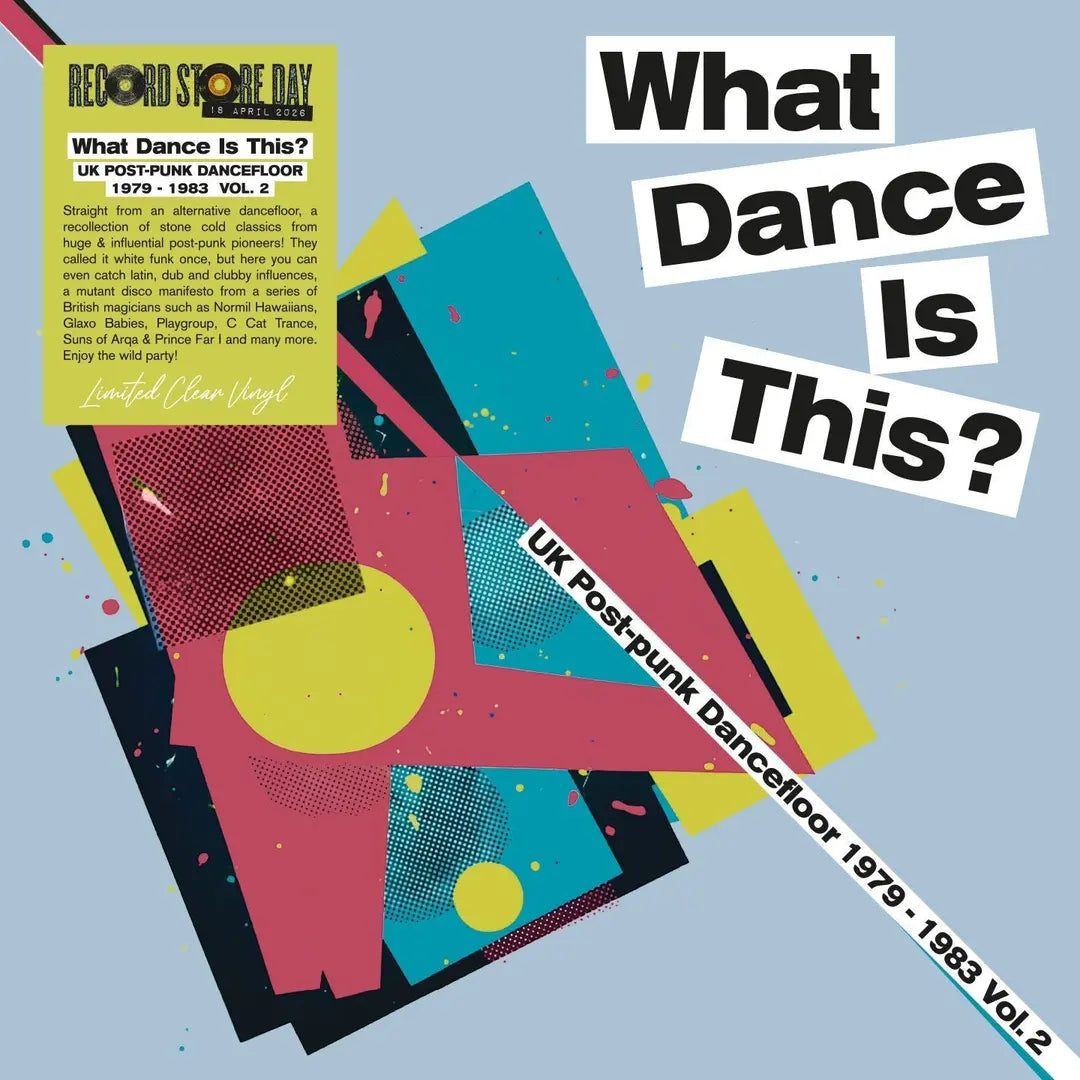 What Dance Is This? Uk Post-Punk Dancefloor 1979-1983 Vol. 2