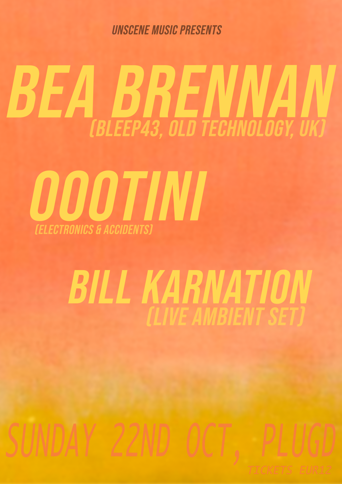 Bea Brennan / Oootini / Bill Karnation