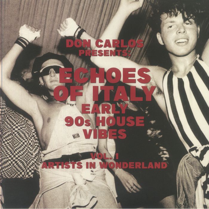 Echoes Of Italy - Early 90s House Vibes Vol.1