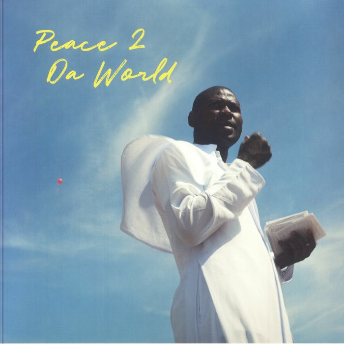 Peace 2 Da World