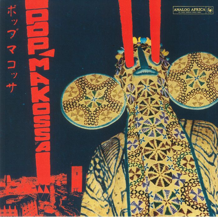 Pop Makossa The Invasive Dance Beat Of Cameroon 1976-1984