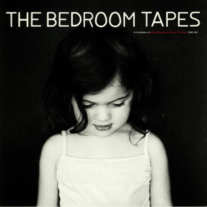 The Bedroom Tapes: Minimal Wave From Around The World 1980-1991