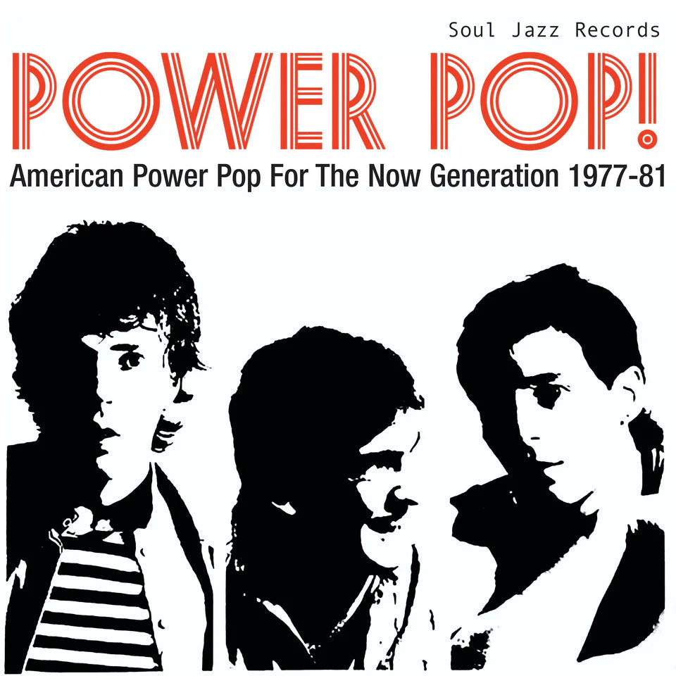 Power Pop! American Power Pop For The Now Generation 1977-81