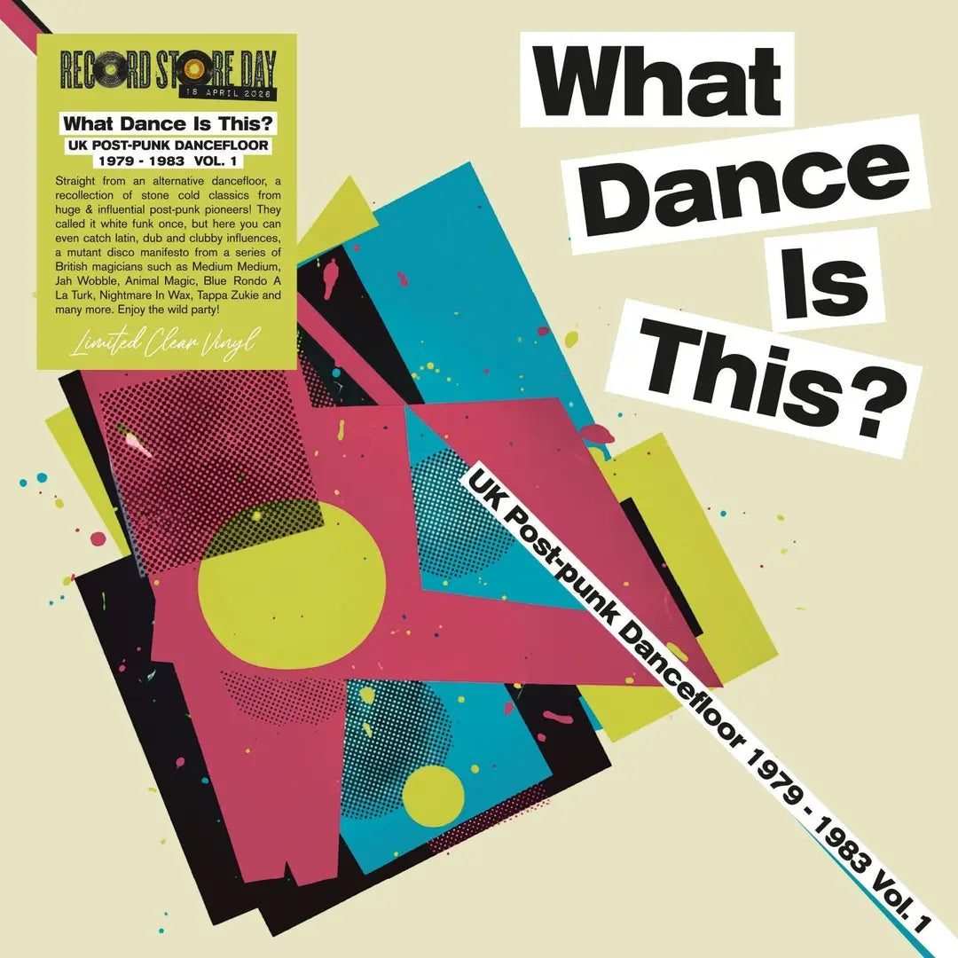 What Dance Is This? Uk Post-Punk Dancefloor 1979-1983 Vol. 1