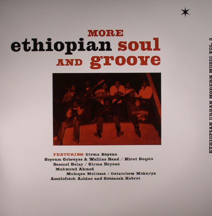More Ethiopian Soul And Groove: Ethiopian Urban Modern Music Vol 3