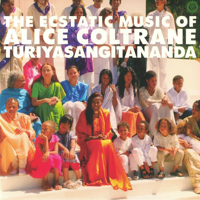 World Spirituality Classics 1:The Ecstatic Music Of Alice Coltrane Turiyasangitananda