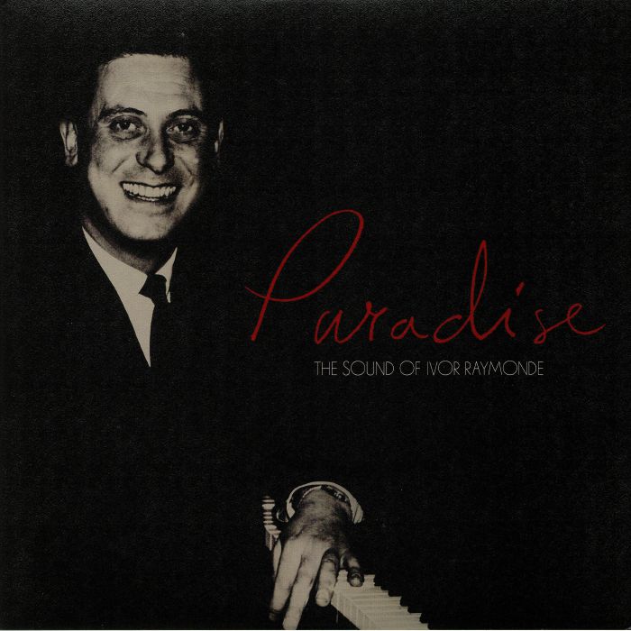 Paradise: The Sound Of Ivor Raymonde