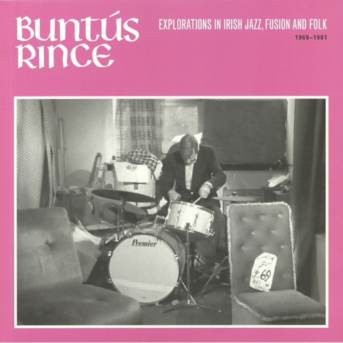 Buntús Rince: Explorations in Irish Jazz, Fusion &amp; Folk 1969-81