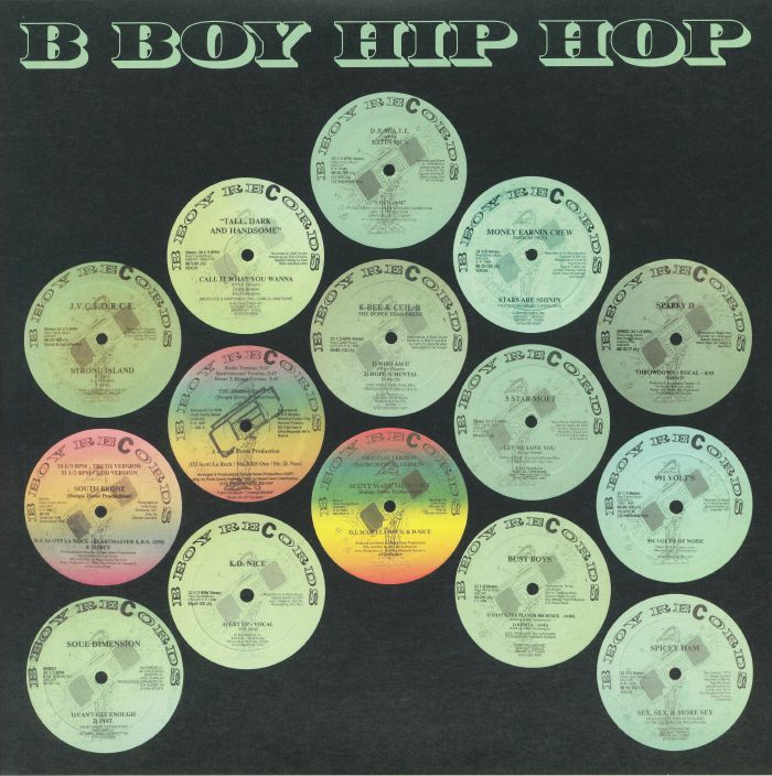 South Bronx Hip Hop Classics: B Boy Records