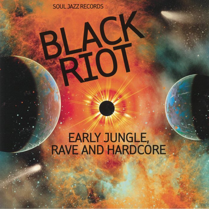 Black Riot (Early Jungle, Rave And Hardcore)