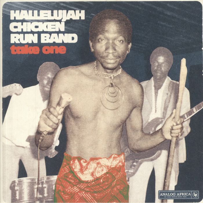 Take One – Hallelujah Chicken Run Band