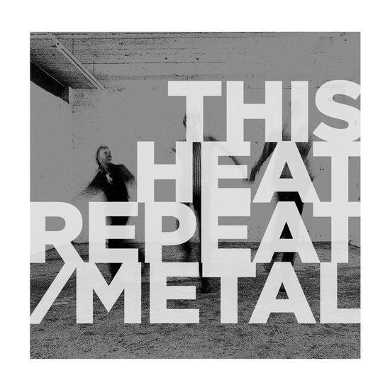 Repeat/Metal
