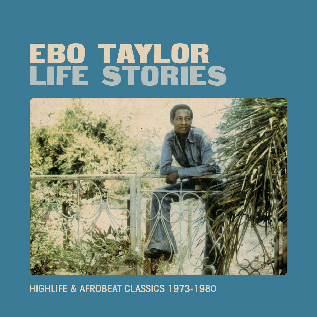 Life Stories: Highlife &amp; Afrobeat Classics 1973-1980